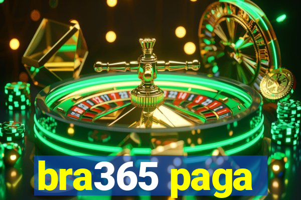 bra365 paga